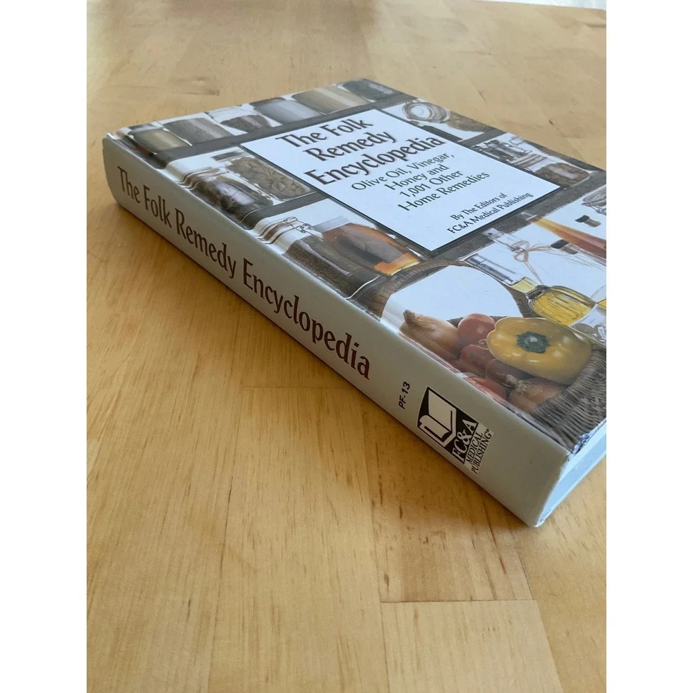 The Folk Remedy Encyclopedia Olive Oil Vinegar Honey 1001 Home Remedies Book